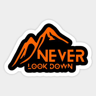 Never Look Down Sticker